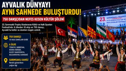 Ayvalık Dünyayı Aynı Sahnede Buluşturdu