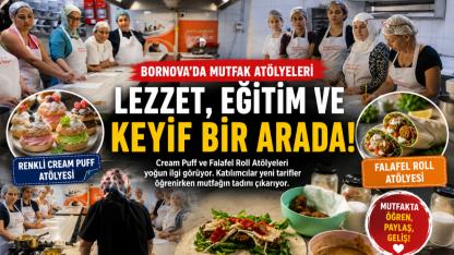 Bornova'nın Mutfak Atölyeleri Yoğun İlgi Görüyo