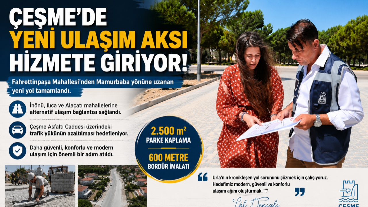 Çeşme’de Trafiği Rahatlatacak Yeni Ulaşım Koridoru Açıldı