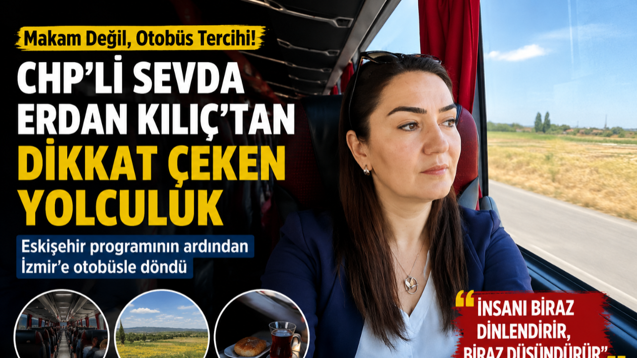 CHP’li Vekilin Yolculuğu Gündem Oldu