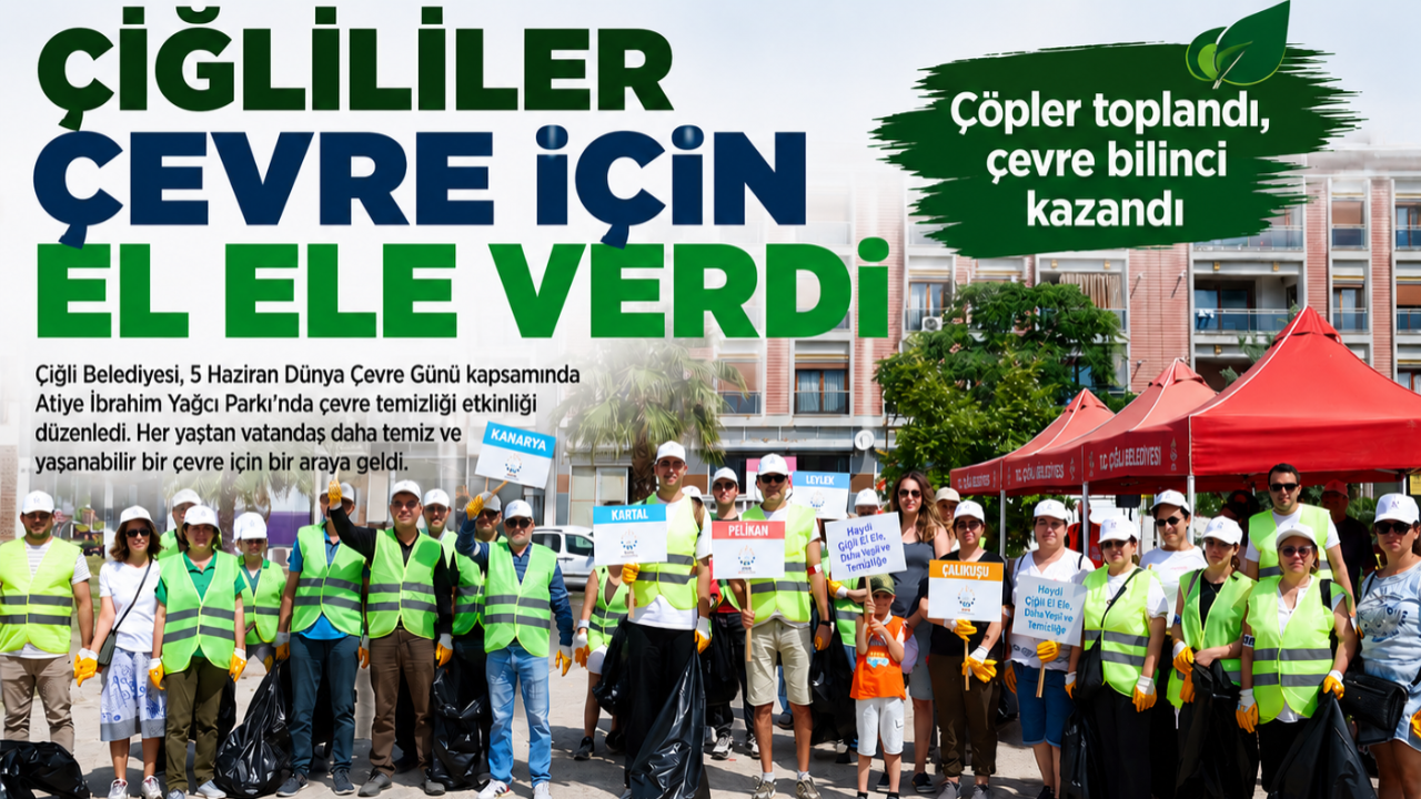 Çiğli’de Çevre Seferberliği! Yüzlerce Atık Toplandı, Doğa Kazandı