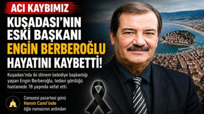 Eski Başkan Engin Berberoğlu hayatını kaybetti