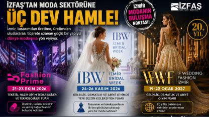 İZFAŞ’tan Moda Sektörüne Dev Hamle