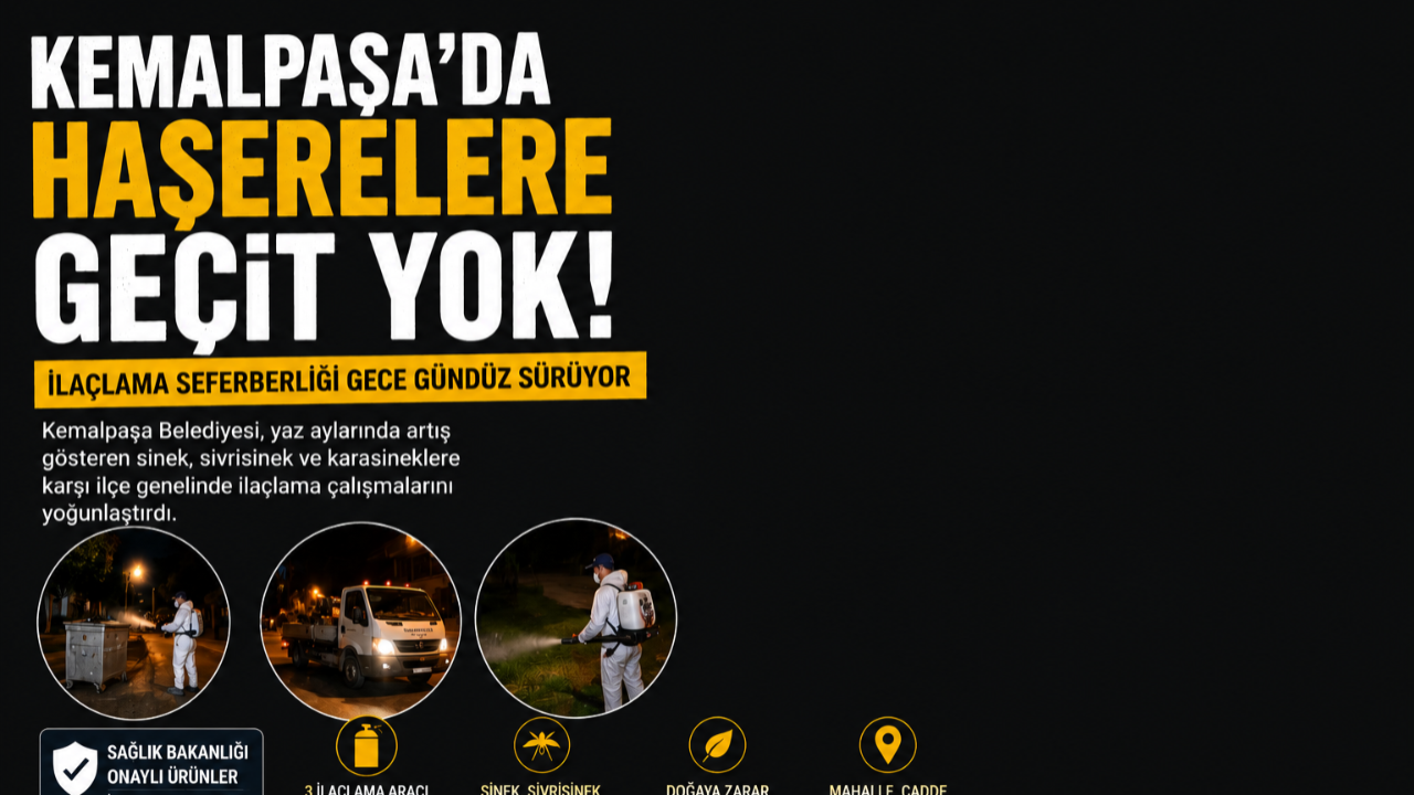 Kemalpaşa’da Haşerelere Savaş Açıldı