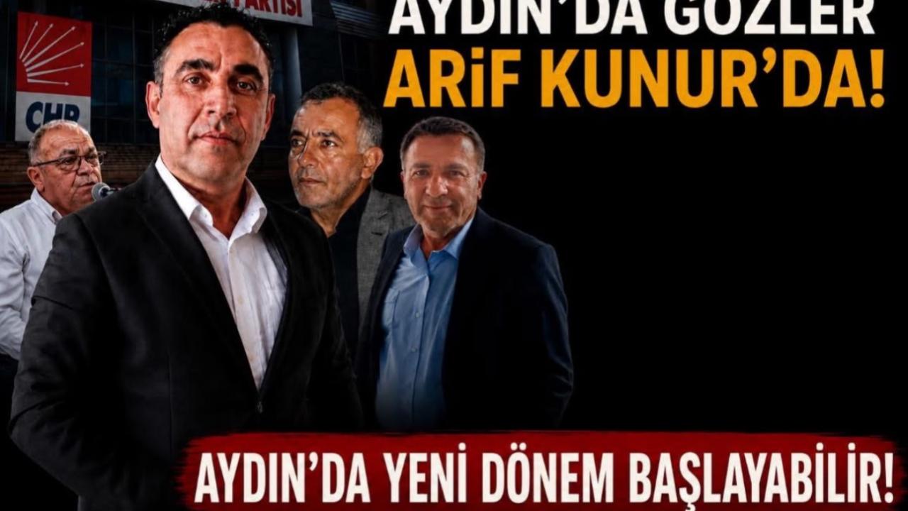 KILIÇDAROĞLU’NA NET DESTEK VERMİŞTİ: CHP AYDIN’DA GÖZLER ARİF KUNUR’UN ÜZERİNDE