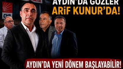 CHP Aydın’da gözler Arif Kunur’un üzerinde