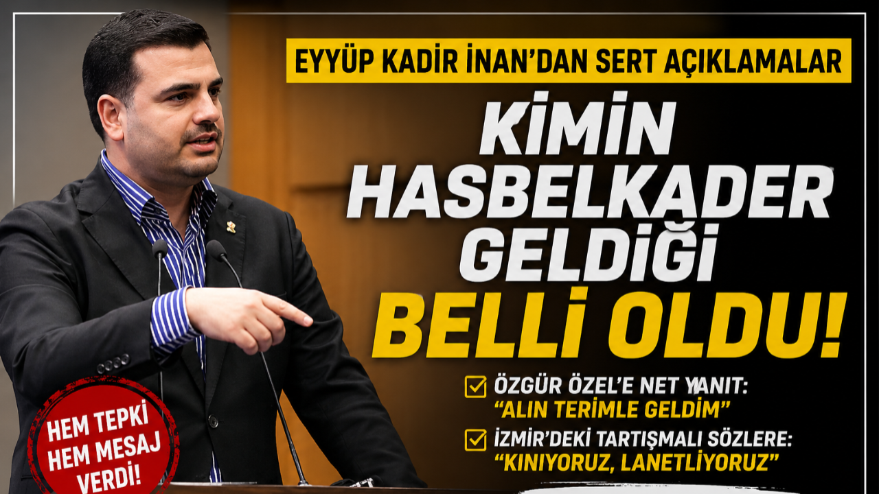 "Kimin Hasbelkader Geldiği Belli Oldu"