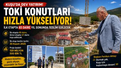 Kuşu’da Dev Konut Hamlesi