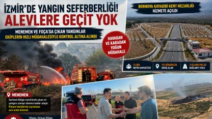 Menemen ve Foça'da Yangın Seferberliği
