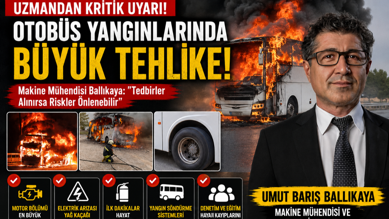 Otobüs Yangınlarında Alarm.Uzmandan Hayat Kurtaracak Uyarılar