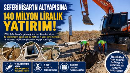 Seferihisar'a Dev Altyapı Hamlesi