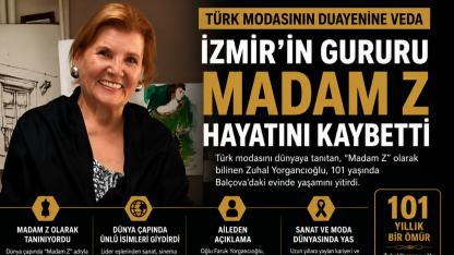 Türk Modasının Efsane İsmi “Madam Z” Hayata Veda Etti