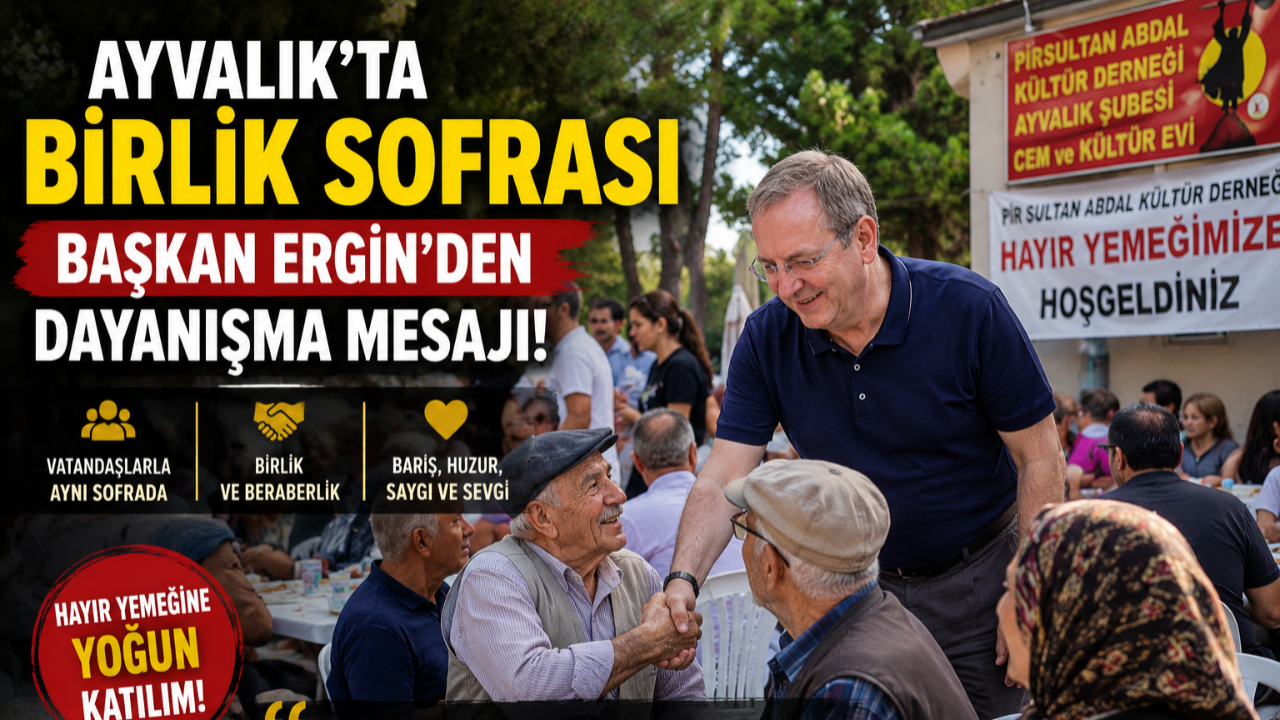 Ayvalık’ta Birlik Sofrası