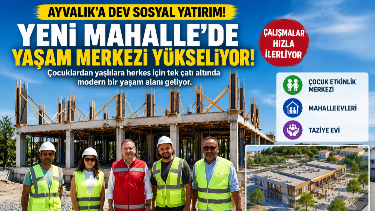 Ayvalık'ta Dev Dönüşüm