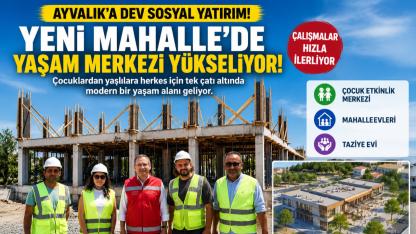 Ayvalık'ta Dev Dönüşüm
