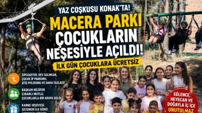 Macera Parkı Çocukların Neşesiyle Yeniden Hayat Buldu