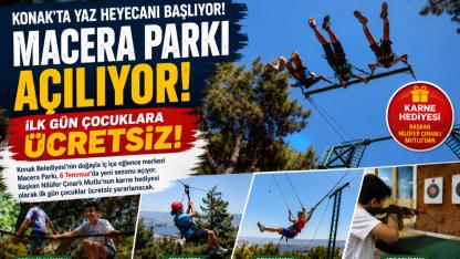 Macera Parkı İlk Gün Çocuklara Ücretsiz