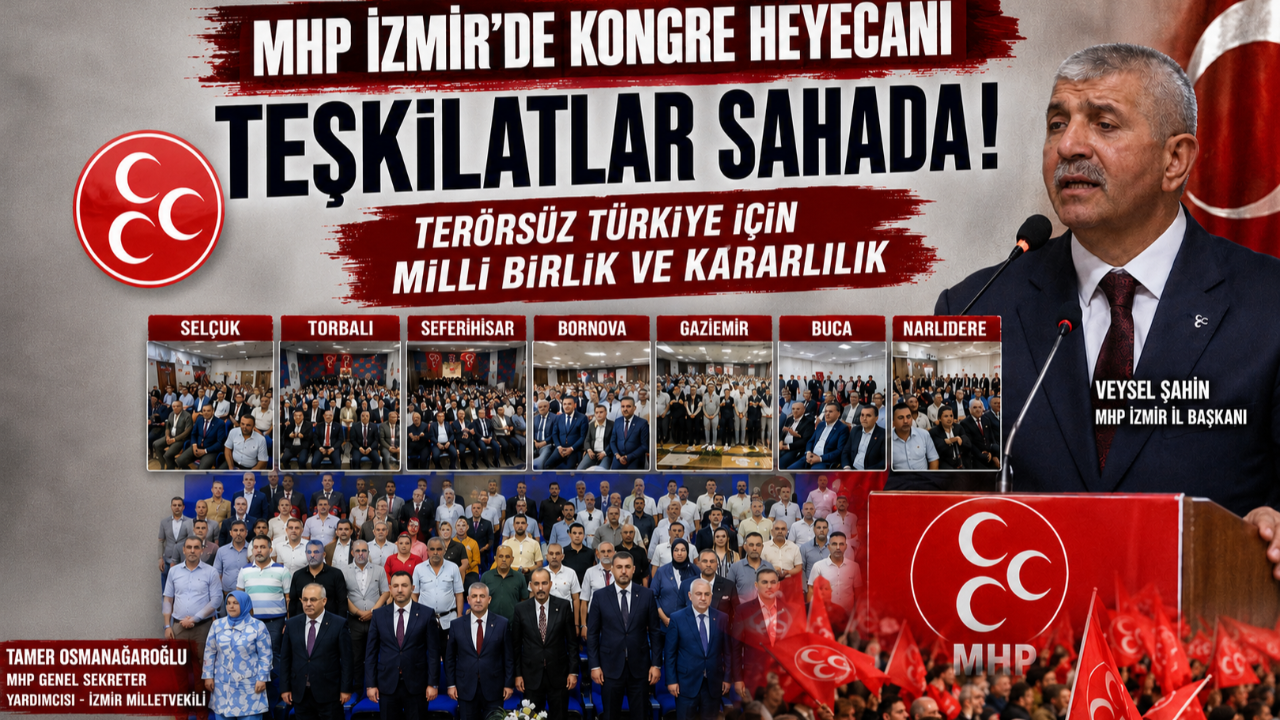 MHP İzmir'de kongre mesaisi hız kesmiyor