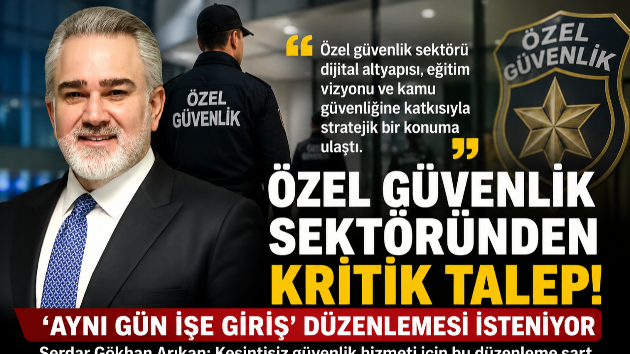 Özel Güvenlikte Yeni Dönem Talebi