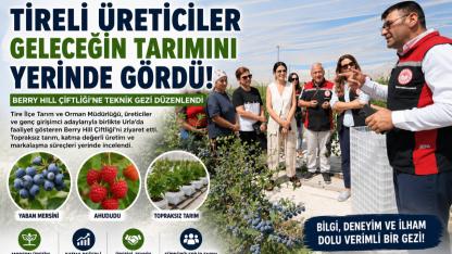 Tireli Üreticiler Geleceğin Tarımını Yerinde Gördü
